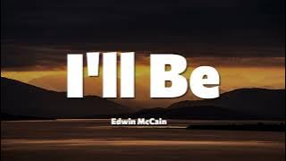 Edwin McCain - I'll Be (Lyrics)