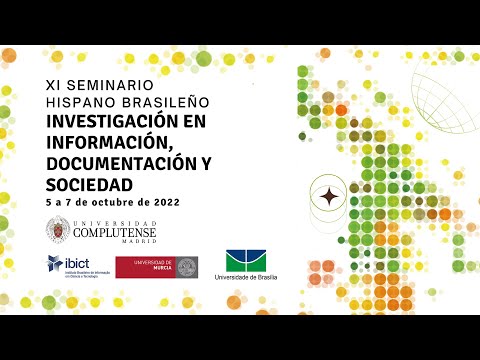 XI SEMINARIO HISPANO BRASILEÑO INVESTIGACIÓN, DOCUMENTACIÓN Y SOCIEDAD