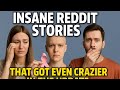 Insane Reddit stories that got even crazier in the update 