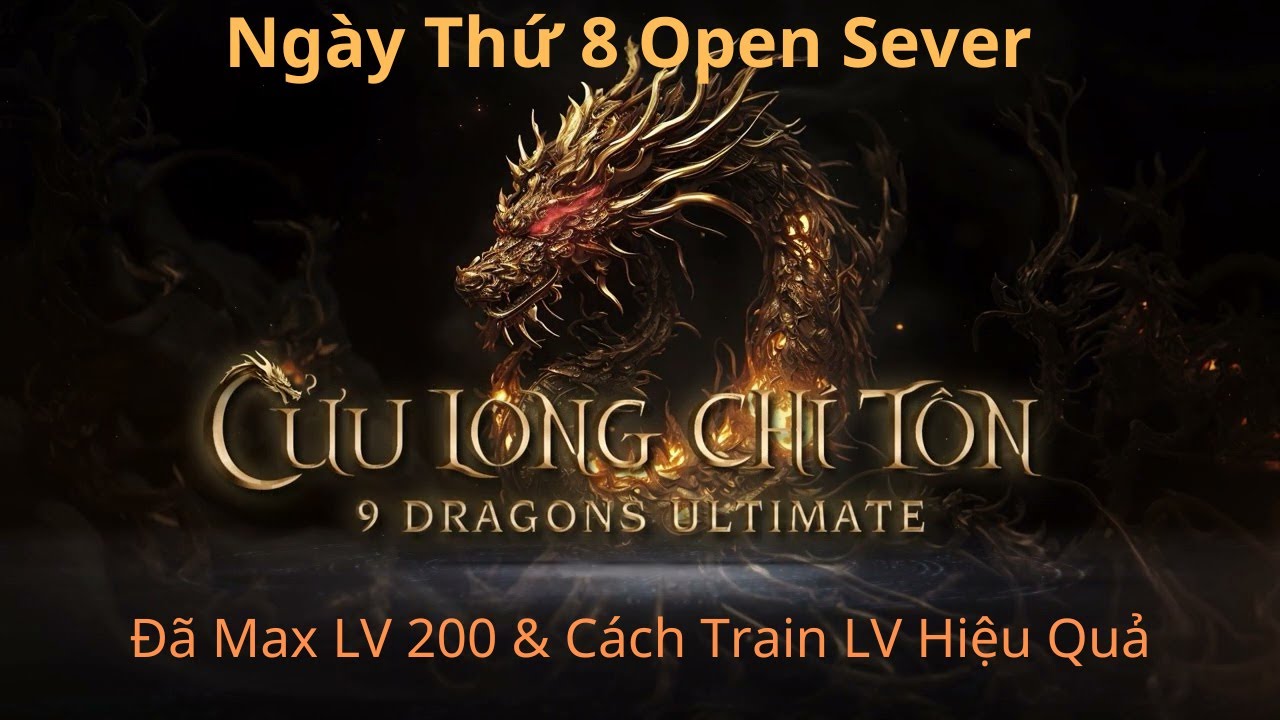 PCNET-Ngày Thứ #8 Đã Max LV 200 & Cách Train LV Hiệu Quả Game Cửu Long ...