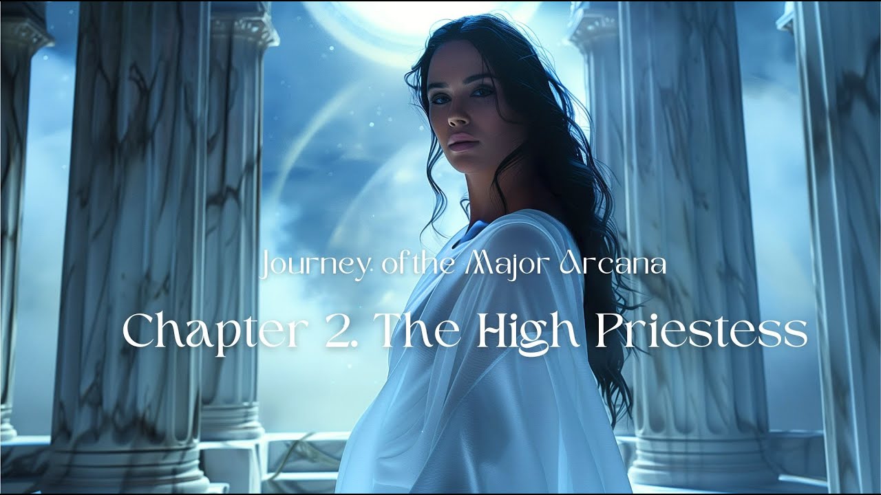 Journey of the Major Arcana | Chapter II. The High Priestess | Mystical Fantasy Music Series