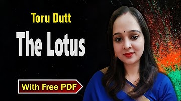 The Lotus Poem by Toru Dutt | Full explained हिंदी में | The Lotus