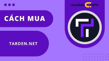 Nạp tiền Tarden, Mua USDT Tarden, Mua Tarden [24/7 GIÁ RẺ NHẤT]