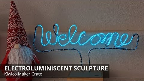 Electroluminescent Sculpture From Kiwico Maker Crate