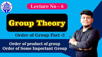 Order of Group and Order of element |Group Theory || IIT JAM || BSC