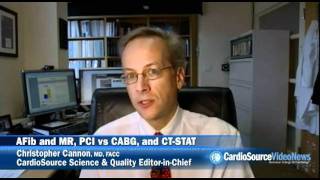 AFib and MR, PCI vs CABG, and CT-STAT
