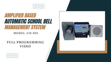 How to program|| Amplifier based automatic school bell management system model:UB-501|| Digtronics