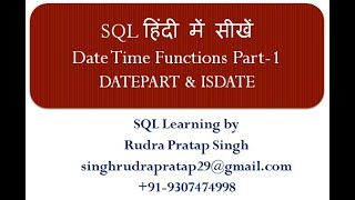 Class - 21 SQL DateTime Functions Part-1 DATEPART & ISDATE in the Hindi Language