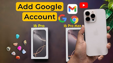 iPhone 16 Pro/iPhone 16 Pro Max: How To Use Google Account | Sign In Gmail Account in iPhone 16 Pro