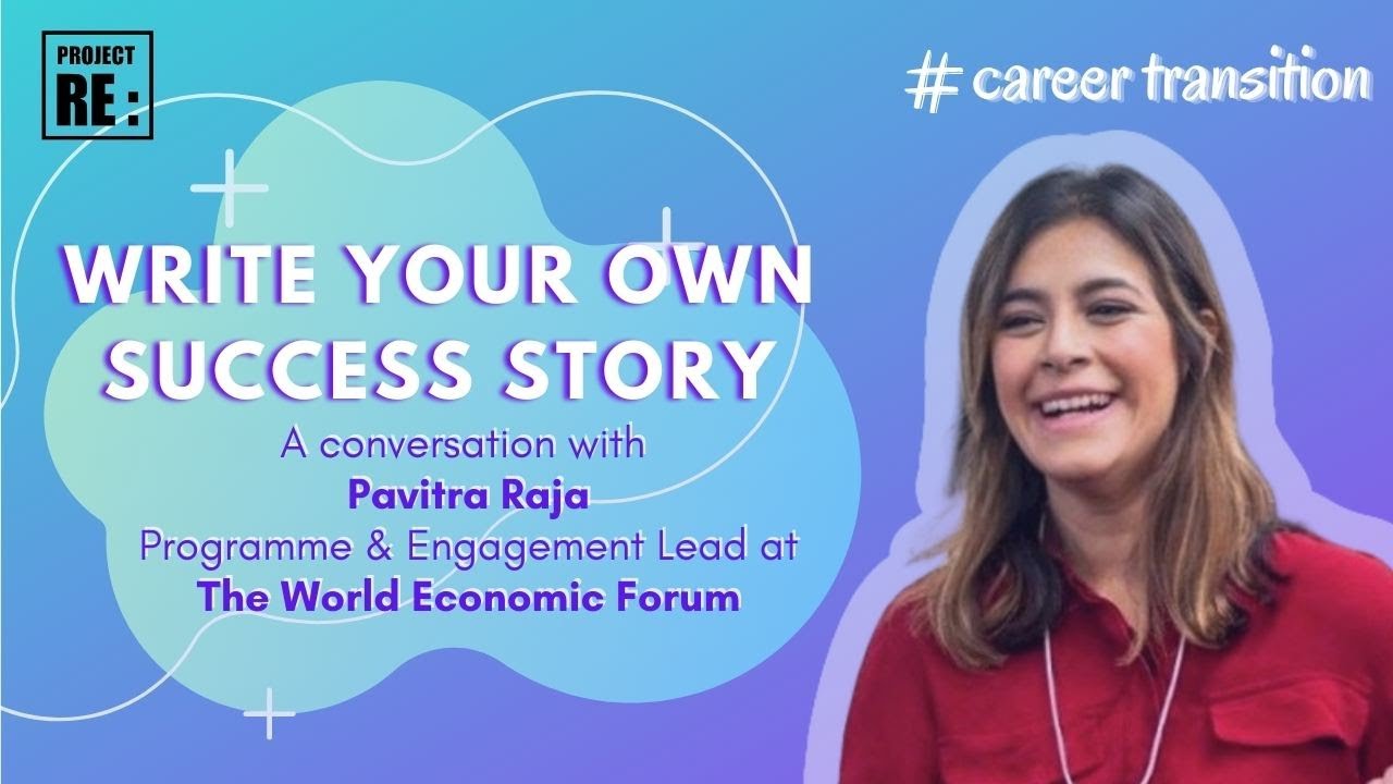 Write Your Own Success Story - with Pavitra Raja, Program Lead at The ...