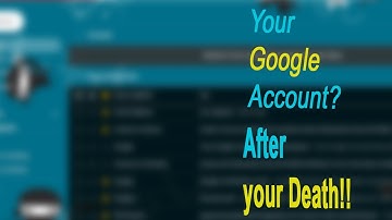 Inactive Account manager or Account trustee for Google Account | What happens to account after death