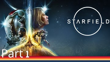 Starfield Xbox Series X Gameplay Walkthrough Part 1 - Intro