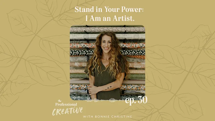 EP.30 : Stand in Your Power: I Am an Artist.