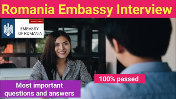 Romania embassy interview questions and answers || Most important questions and answers ||