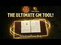 Session Flow 0.6 (Foundry VTT): Over 30 NEW GM Tools &amp; The Epic Player Panel!