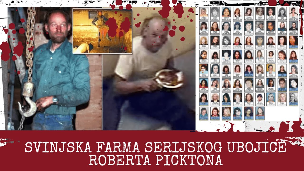 Šokantan slučaj Roberta Picktona | 49 žena, farma svinja i jeziva tajna
