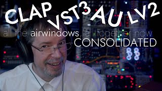 Airwindows Consolidated: Free Mac/Windows/Linux CLAP/VST3/AU/LV2!