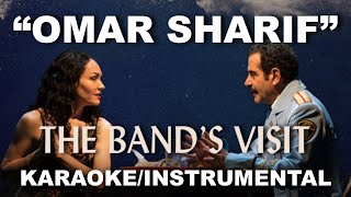 "Omar Sharif" - The Band's Visit [Karaoke/Instrumental]