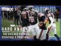 Hard Knocks: Training Camp with Chicago Bears | Episode 3 Preview | Max