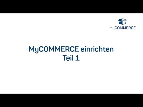 MyCOMMERCE - Einrichten Teil 1