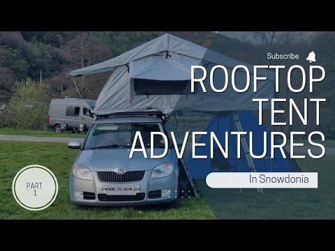 ROOFTENT camping on my car in SNOWDONIA