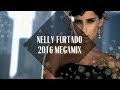 Nelly furtado megamix 2016