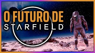 O FUTURO DE STARFIELD: novidades oficiais da própria Bethesda dão fortes indícios do que vem por aí!