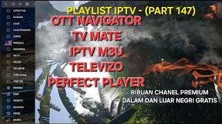 NEW UPDATE PLAYLIST IPTV PREMIUM - OTT NAVIGATOR, TV MATE, TELEVUZO DAN IPTV M3U (part147) screenshot 3