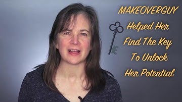 Unlocking My Potential - A MAKEOVERGUY Makeover