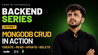MongoDB CRUD Operations with Mongoose 🚀 | Create, Find, Update & Delete Data | Ep.07