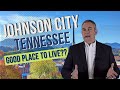 Johnson city tennessee  is it a good place to live
