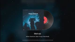 Mehrab - Bebar Asemoon (feat. Pouya Morshedi) | OFFICIAL TRACK 2020 ( مهراب - ببار آسمون ) Resimi