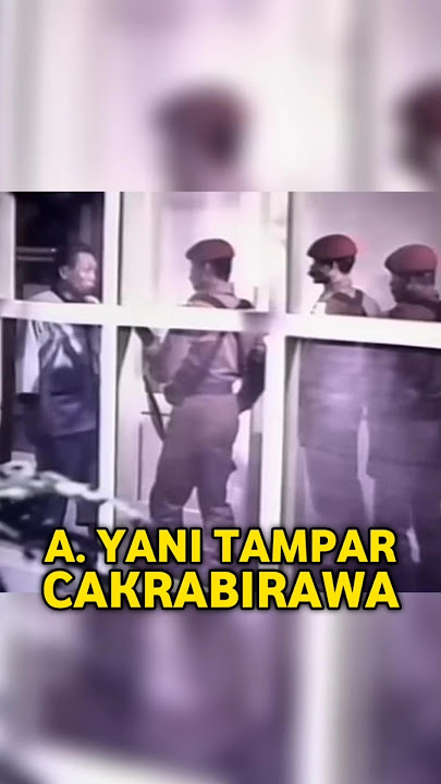 DETIK-DETIK JENDERAL AHMAD YANI TAMVAR CAKRABIRAWA