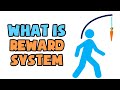 What is Reward System | Explained in 2 min