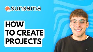 How to Create Projects in Sunsama [2026 Full Guide]