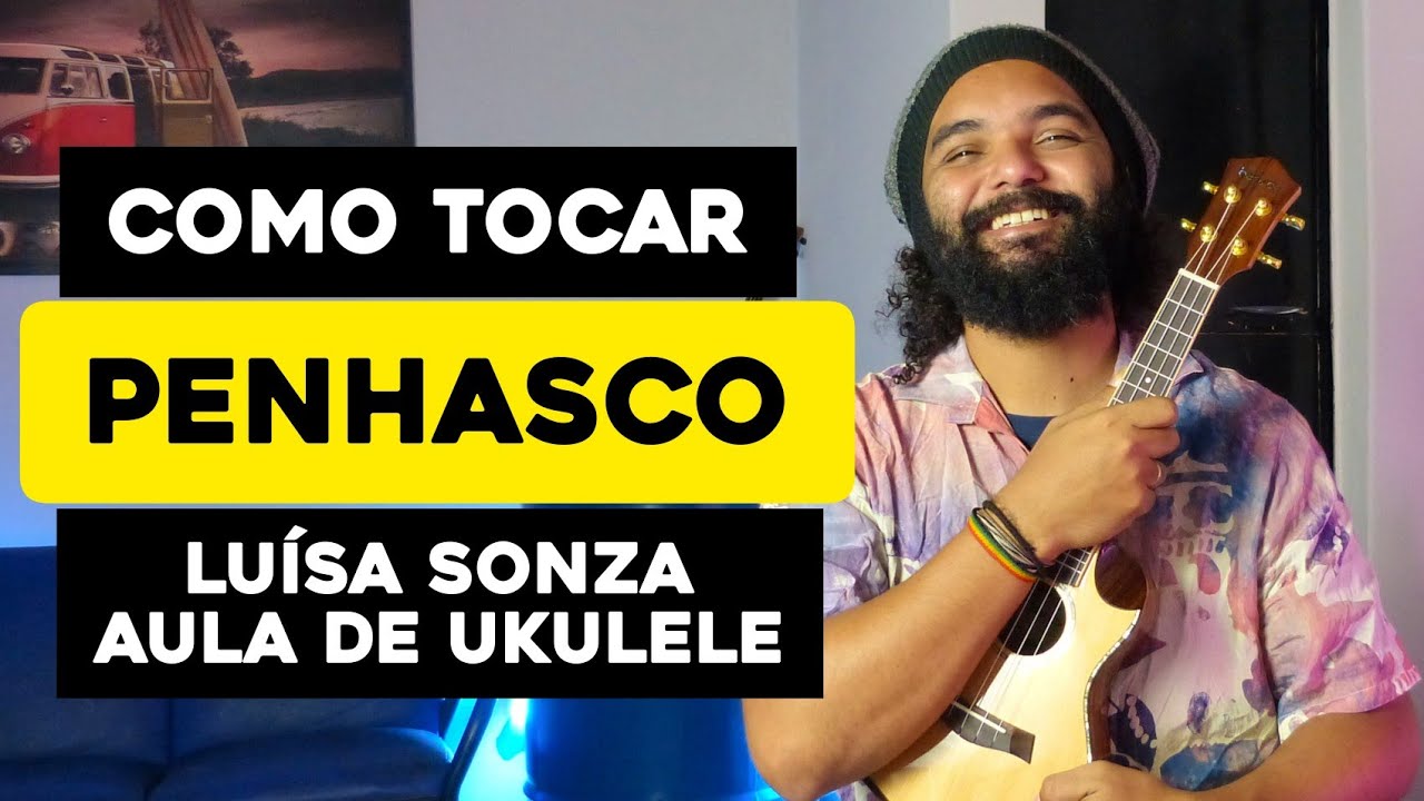 Como Tocar Penhasco - Luísa Sonza | Aula De Ukulele - Tutorial