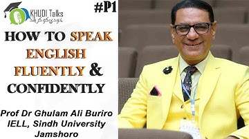 How To Speak English Fluently and Confidently || Dr Ghulam Ali Buriro || Khudi Talks