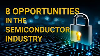 8 opportunities in the semiconductor industry | passive income | stocks to buy 2021 | dividend stock