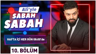 Aliyle Sabah Sabah 10. Bölüm 