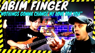 First Time Hearing ABIM FINGER  With 'Nothings Gonna Change My Love For You ( George Benson ) React