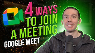 4 ways to join a meeting - Google Meet