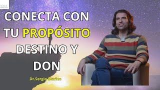 El propósito, el destino y el don| Dr.Sergio Marina