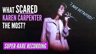 "I was PETRIFIED!" | What Scared Karen Carpenter the Most? | RARE Recordings