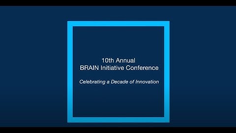 2024 BRAIN Initiative Conference Promo Video