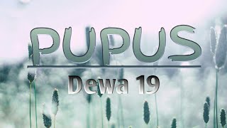 Pupus - Dewa 19 || Lirik Lagu (Cover Lagu Manda Rose)