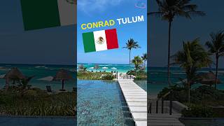 Conrad Tulum: Relaxation in Mexico