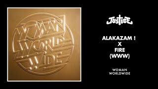 Justice - Alakazam ! x Fire (WWW) [Official Audio]