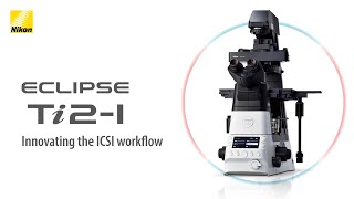 Download Lagu ECLIPSE Ti2-I Motorized Inverted Microscope for ICSI and IMSI MP3 Download Lagu ECLIPSE Ti2-I Motorized Inverted Microscope for ICSI and IMSI MP3