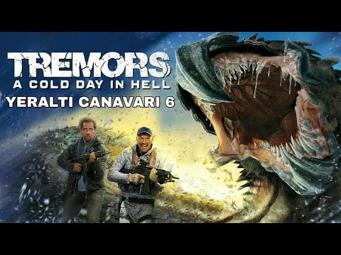 Yeraltı Canavarı 6  (Tremors 6: A Cold Day İn Hell) - Türkçe FRAGMAN HD