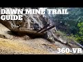 Dawn Mine Trail Hike - 360° VR Video